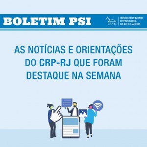 boletim-psi-as-noticias-e-orientacoes-do-crp-rj-que-foram-destaque-durante-a-semana-60