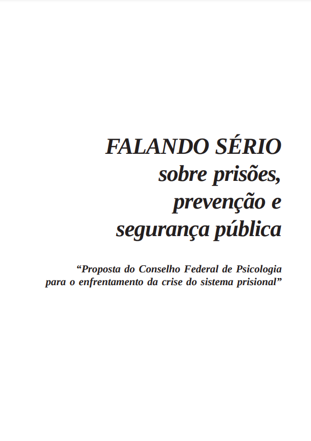 Falando Sério Sobre Prisões, Prevenções e Segurança Pública